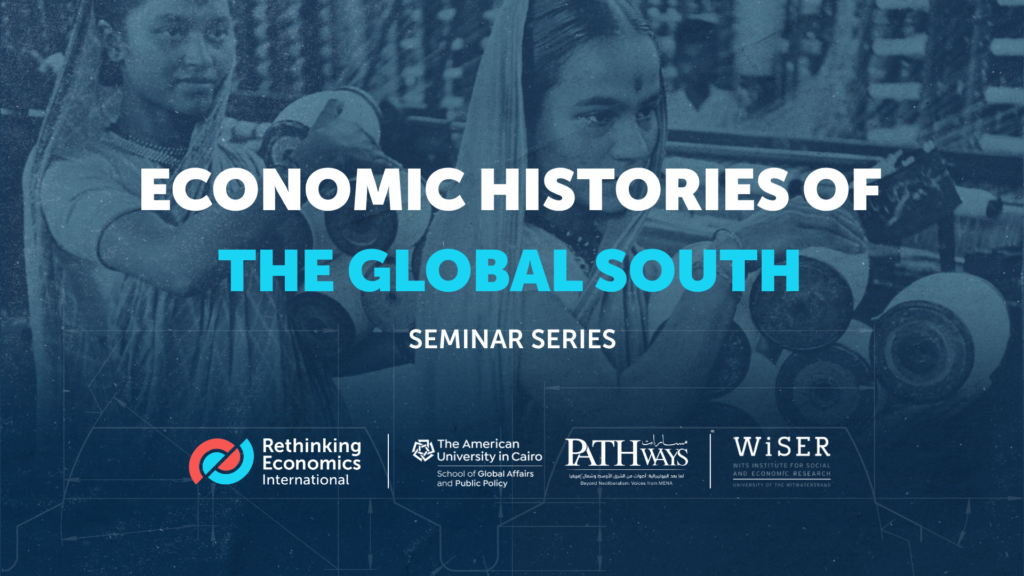 Economic Histories of the Global South Seminar Series